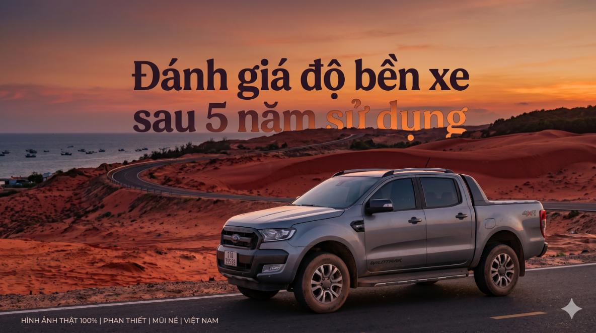 Đánh giá độ bền xe sau 5 năm sử dụng